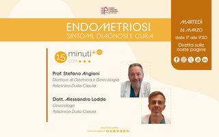 Endometriosi, sintomi, diagnosi e cura. Se ne parla martedì con i consigli degli esperti nella puntata doppia di “15 minuti con…”