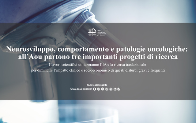 Neurosviluppo, comportamento e patologie oncologiche: all’Aou partono tre importanti progetti di ricerca