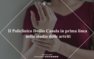 Policlinico Duilio Casula in prima linea nello studio delle artriti