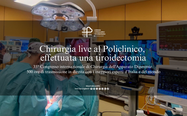 Chirurgia live al Policlinico, effettuata una tiroidectomia