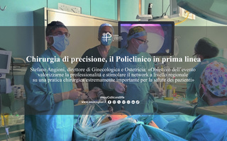 Chirurgia di precisione, il Policlinico in prima linea