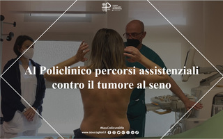 Al Policlinico percorsi assistenziali contro il tumore al seno